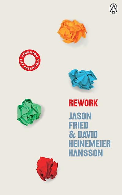 Rework by Jason Fried Paperback Book