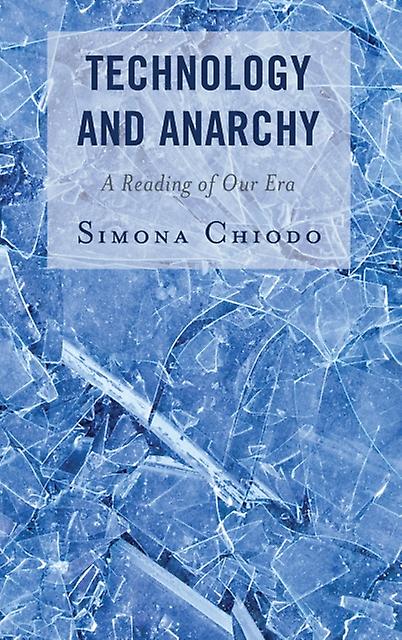 Technology And Anarchy by Simona Chiodo Paperback Book