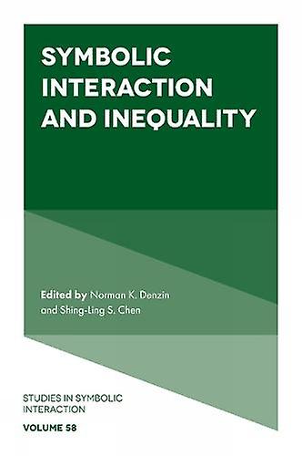 Symbolic Interaction And Inequality Hardback Book