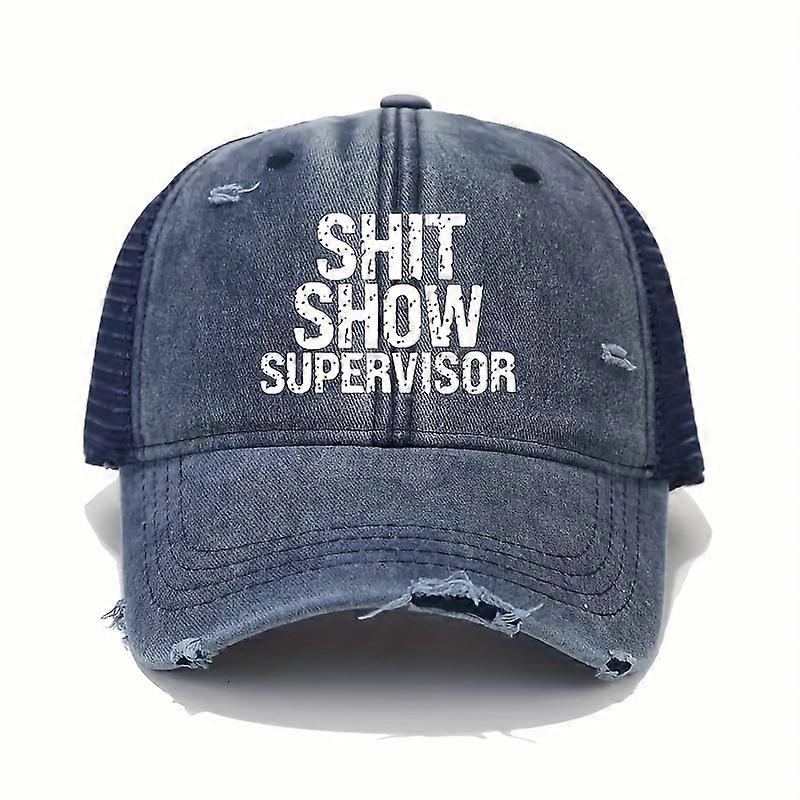 SHIT SHOW SUPERVISOR Baseball Cap Trendy Printed Washed Distressed Ripped Trucker Hats Breathable Adjustable Sun Hat For Women & Men