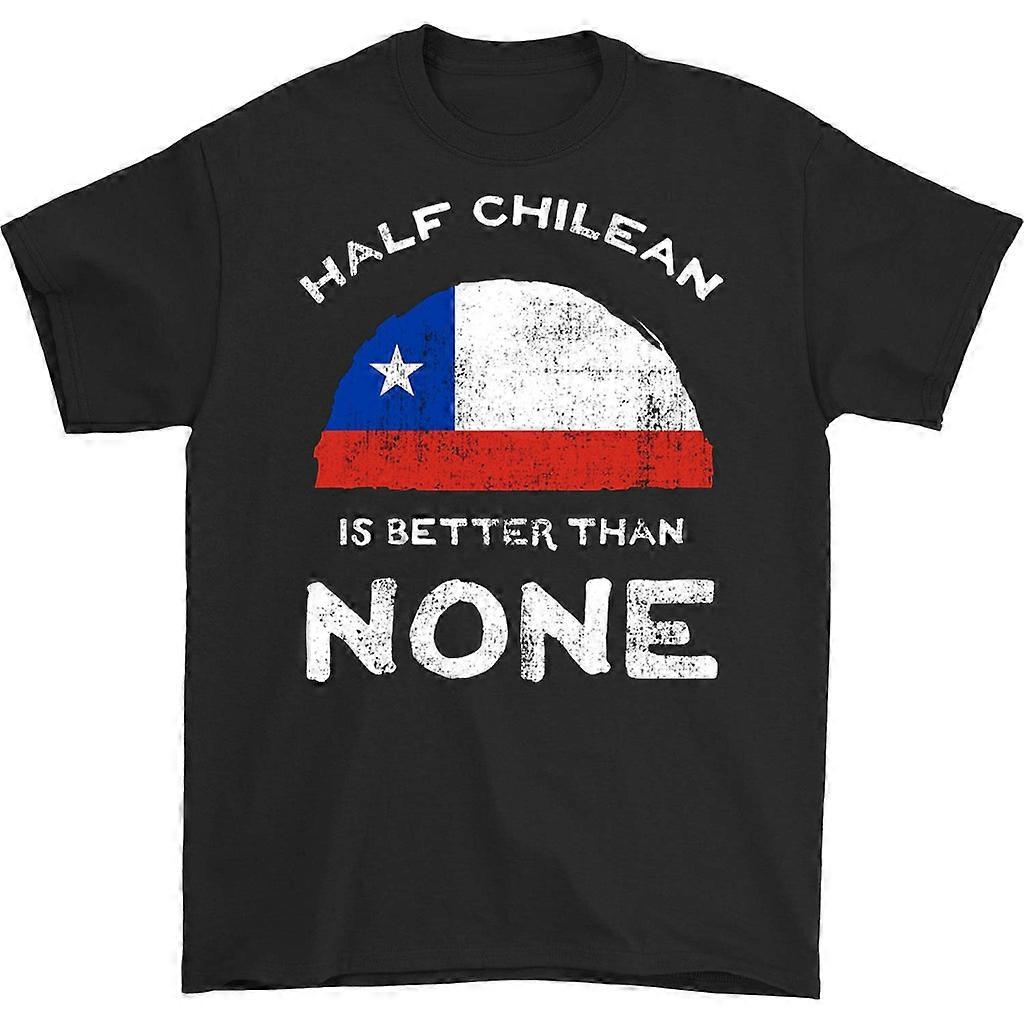 Half Chilean Is Better Than None T-paita