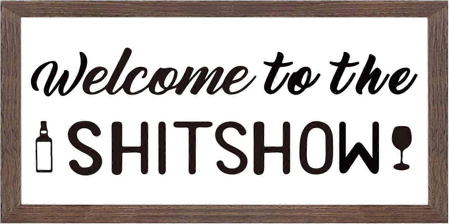 Welcome to The Shit Show Art Sign Solid Wood Framed Block Sign Funny Farmhouse Decor Sign with Arylic Layer 13x7 Inch Large Hangable Wooden Frame for