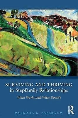 Surviving and Thriving in Stepfamily Relationships