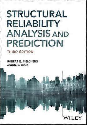 Structural Reliability Analysis and Prediction