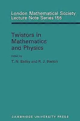 Twistors in Mathematics and Physics