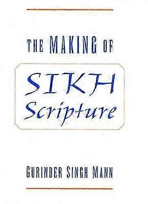 The Making of Sikh Scripture