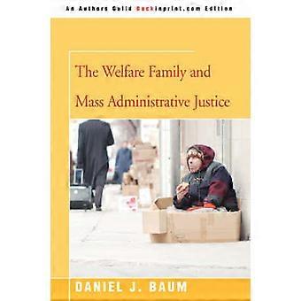 The Welfare Family and Mass Administrative Justice