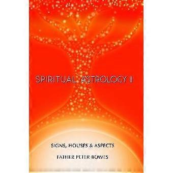 Spirituelle Astrologie II
