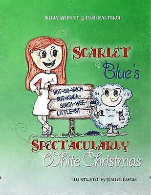 Scarlet & Blue's Spectacularly White Christmas soft-cover