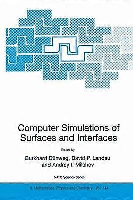 Computer Simulations of Surfaces and Interfaces