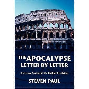 The Apocalypse--letter By Lettera Literary Analysis Of The Book Of Revelation - Steven Paul - Paperback - en Book