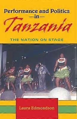 Performance and Politics in Tanzania