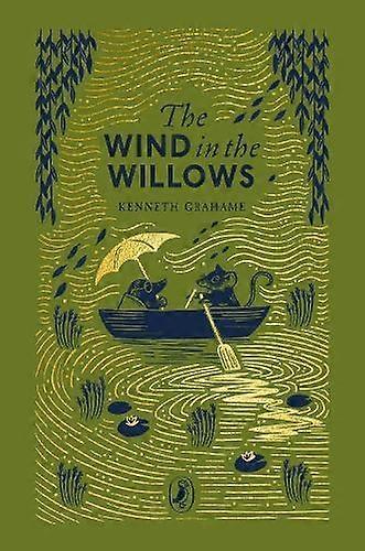 The Wind In The Willows by Kenneth Grahame Hardback Book