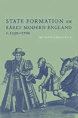 State Formation in Early Modern England c.15501700