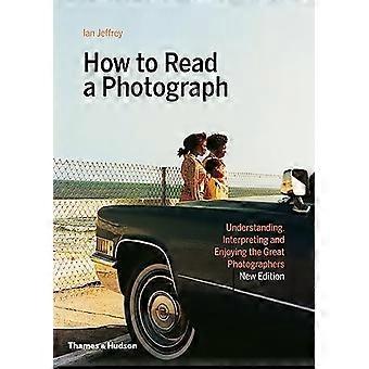 How to Read a Photograph