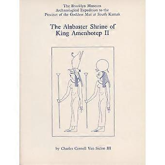 Der Alabasterschrein von König Amenhotep II.