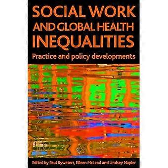 Soziale Arbeit und globale gesundheitliche Ungleichheiten: Praxis und politische Entwicklungen