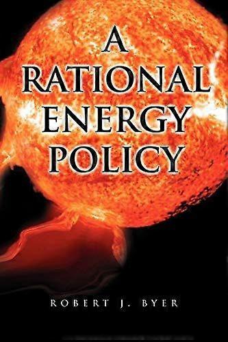 A rational energy policy