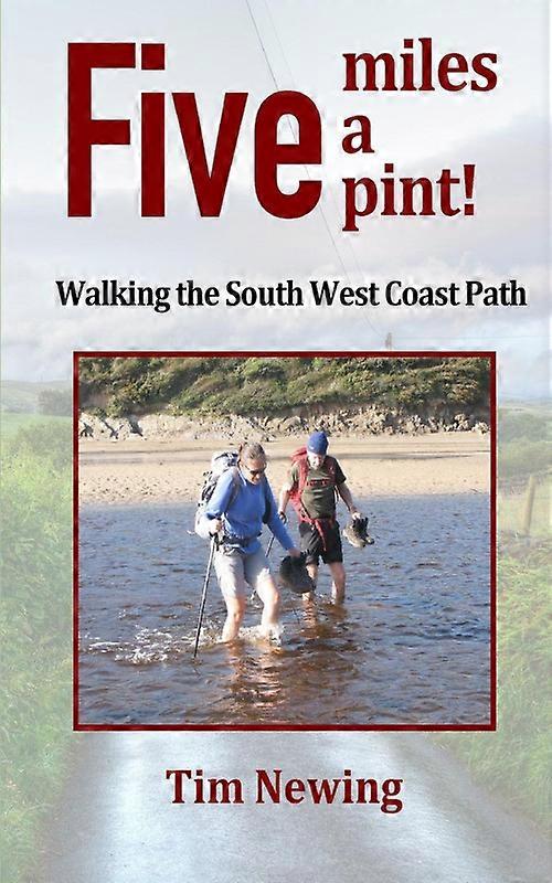 Five Miles A Pint Walking The South West Coast Path