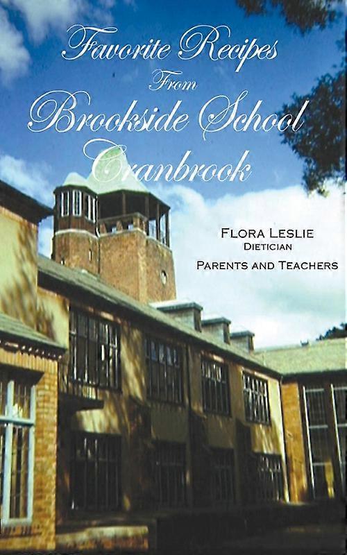Favorite Recipes From Brookside School Cranbrook