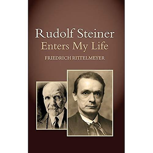 Rudolf Steiner Enters My Life