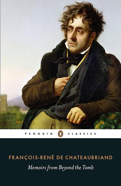 Memoirs From Beyond The Tomb by FrancoisRene de Chateaubriand Paperback Book