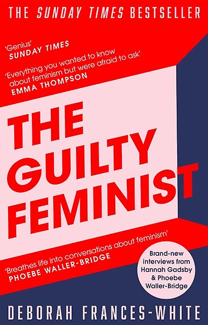 The Guilty Feminist by Deborah FrancesWhite Paperback