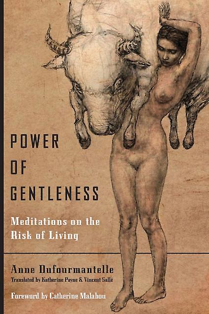 Power Of Gentleness by Anne Dufourmantelle Paperback