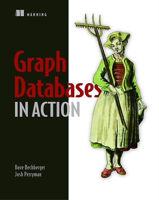 Graph Databases In Action by Josh Perryman Paperback
