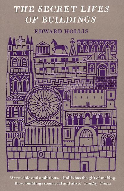 The Secret Lives Of Buildings by Edward Edinburgh College of Art Hollis Paperback