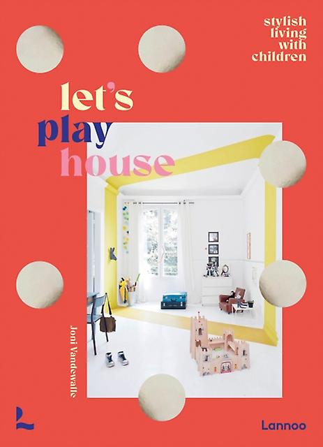 Let's Play House by Joni Vandewalle Hardback Book