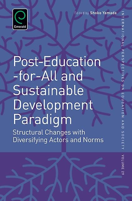 Posteducationforall And Sustainable Development Paradigm Hardback Book