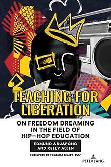 Teaching For Liberation by Kelly Allen Paperback Book