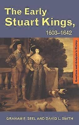 The Early Stuart Kings 1603-1642