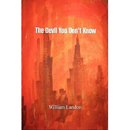 The Devil You Don't Know