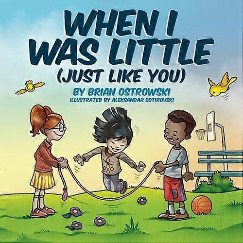 When I Was Little (Just Like You)