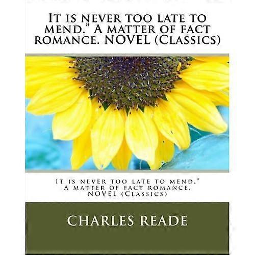 It is never too late to mend.