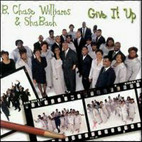 B.Chase Williams amp Shabach Give It Up CD
