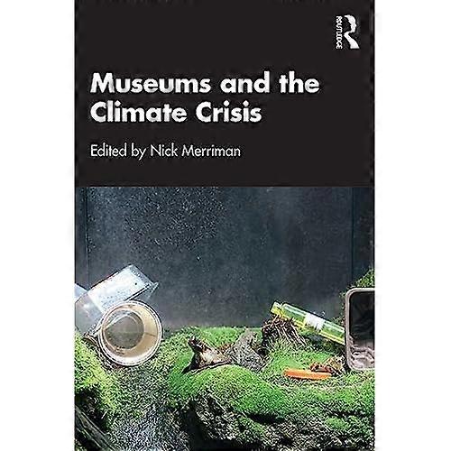 Museums and the Climate Crisis
