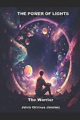 The power of the lights The warrior