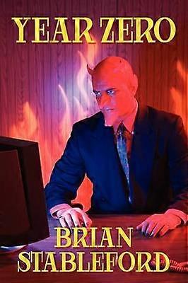 Year Zero A Science Fantasy Novel