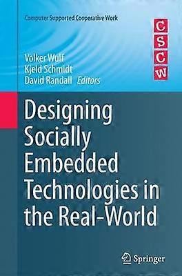 Designing Socially Embedded Technologies in the Real-World