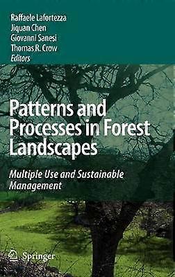 Patterns and Processes in Forest Landscapes