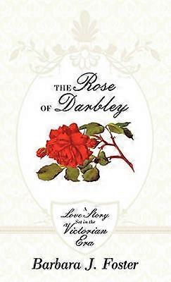 La rosa de Darbley