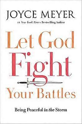 Let God Fight Your Battles