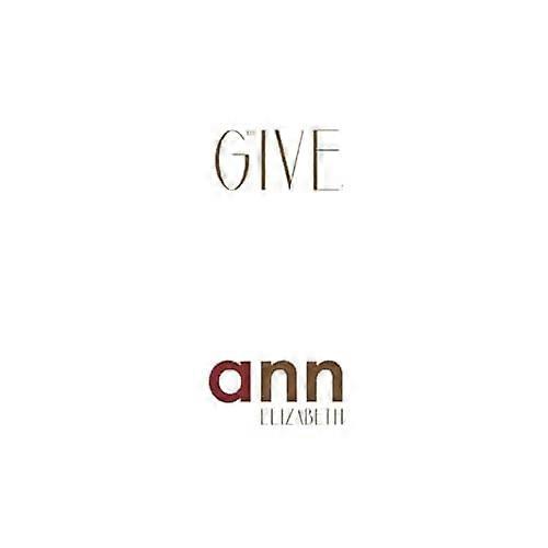 Why Give?-Ann Elizabeth