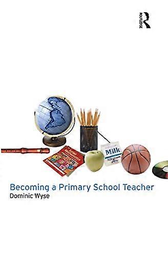 Becoming a Primary School Teacher