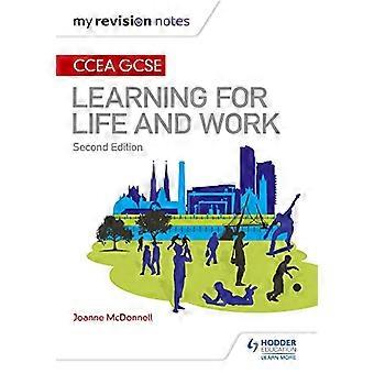 My Revision Notes CCEA GCSE Learning for Life and Work Second Edition