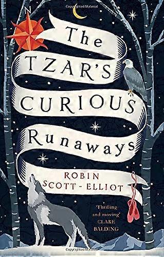 The Tzars Curious Runaways