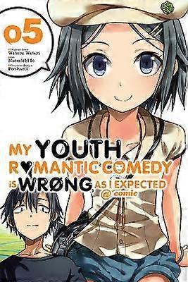 My Youth Romantic Comedy Is Wrong As I Expected @ comic Vol. 5 (Manga)